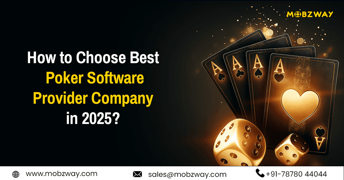 How to Choose Best Poker Software  Provider Company in 2025
