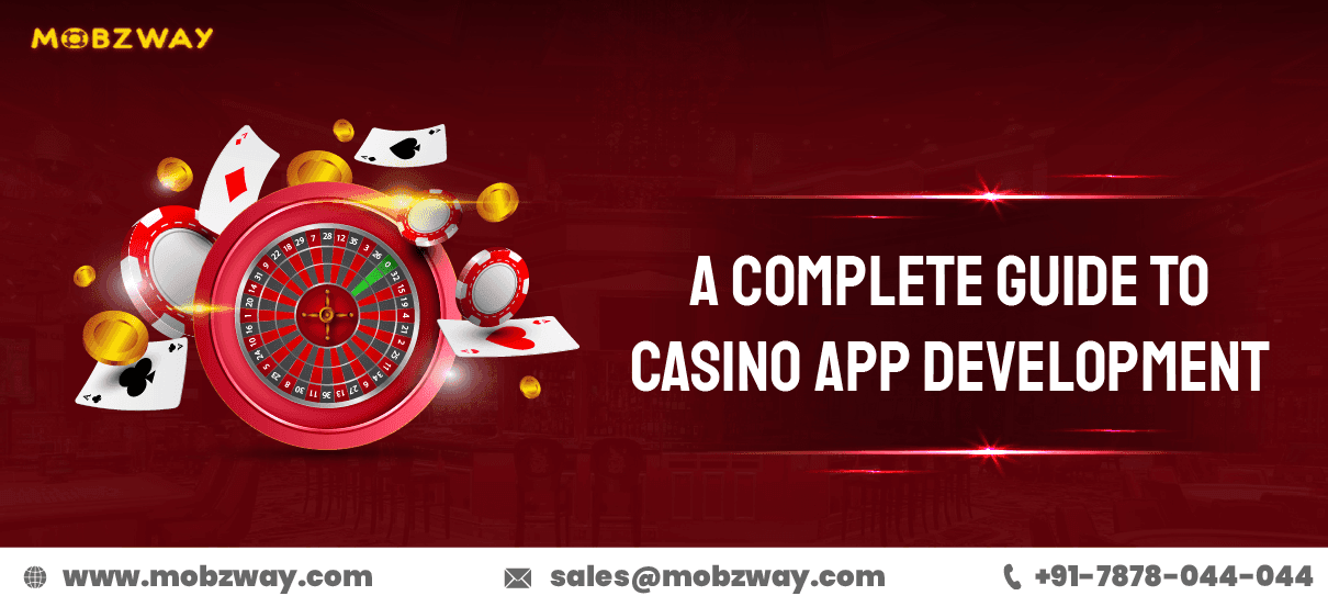 A Complete Guide to casino App Development