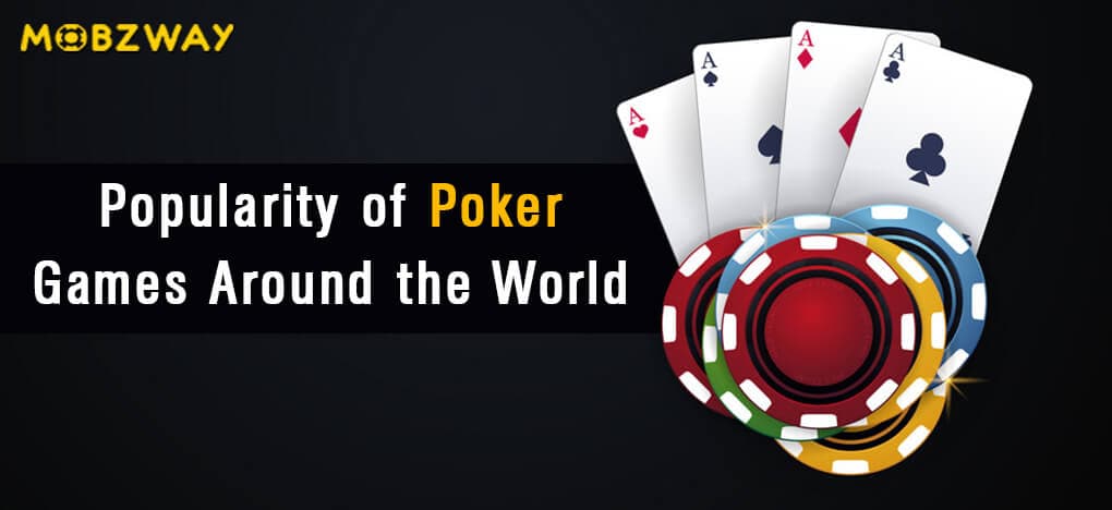 Popularity of Poker Games Around the World